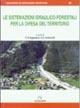 Le sistemazioni idraulico-forestali per la difesa del territorio