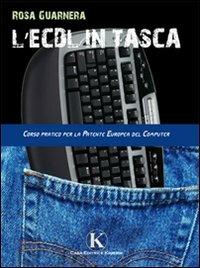 L' ECDL in tasca - Rosa Guarnera - Libro Kimerik 2010 | Libraccio.it