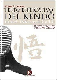 Testo esplicativo del kendo - Filippo Zizzo - Libro Kimerik 2010 | Libraccio.it