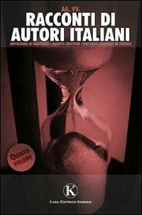 Racconti di autori italiani  - Libro Kimerik 2010 | Libraccio.it