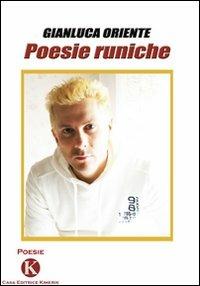 Poesie runiche - Gianluca Oriente - Libro Kimerik 2010 | Libraccio.it