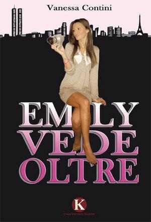 Emily vede oltre - Vanessa Contini - Libro Kimerik 2011 | Libraccio.it