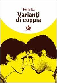 Varianti di coppia - Sombrita - Libro Kimerik 2011 | Libraccio.it