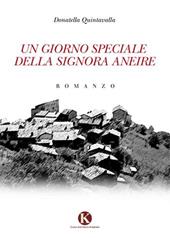 Un giorno speciale della signora Aneire