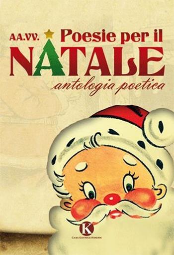 Poesie per il Natale. Vol. 2  - Libro Kimerik 2012, Kori | Libraccio.it