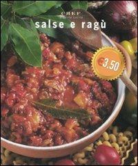 Salse e ragù. Ediz. illustrata  - Libro Brio Libri 2009, Chef | Libraccio.it
