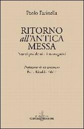 Ritorno all'antica messa. Nuovi problemi e interrogativi