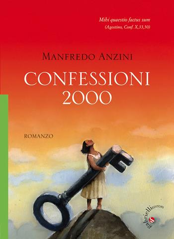 Confessioni 2000 - Manfredo Anzini - Libro Gabrielli Editori 2013 | Libraccio.it