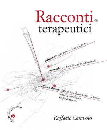 Racconti terapeutici - Raffaele Ceravolo - Libro Gabrielli Editori 2017 | Libraccio.it