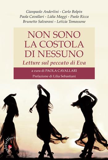Non sono la costola di nessuno. Letture sul peccato di Eva  - Libro Gabrielli Editori 2020 | Libraccio.it