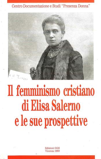 Il femminismo cristiano di Elisa Salerno e le sue prospettive  - Libro Gabrielli Editori 2020, Centro documentazione e studi «Presenza Donna» | Libraccio.it
