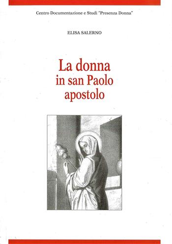 La donna in san Paolo apostolo - Elisa Salerno - Libro Gabrielli Editori 2020, Centro documentazione e studi «Presenza Donna» | Libraccio.it