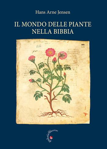 Il mondo delle piante nella Bibbia - Hans Arne Jensen - Libro Gabrielli Editori 2020 | Libraccio.it