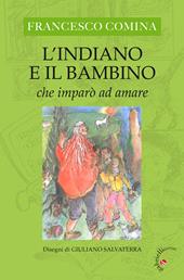 L' Indiano e il bambino che imparò ad amare