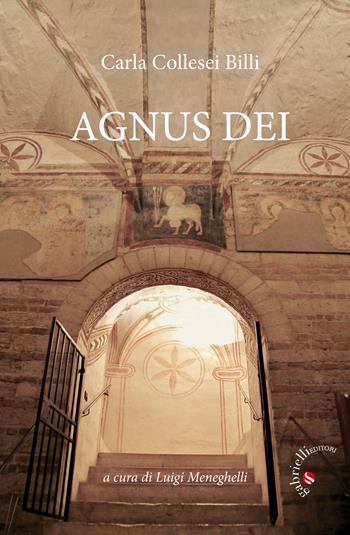 Agnus Dei - Carla Collesei Billi - Libro Gabrielli Editori 2021 | Libraccio.it