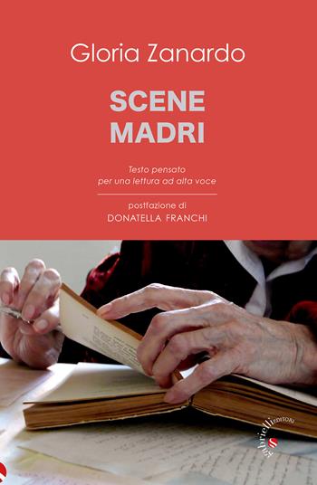 Scene madri - Gloria Zanardo - Libro Gabrielli Editori 2024 | Libraccio.it