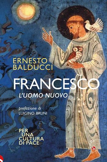 Francesco. L'uomo nuovo - Ernesto Balducci - Libro Gabrielli Editori 2026 | Libraccio.it