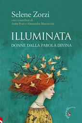 Illuminata. Donne dalla parola divina