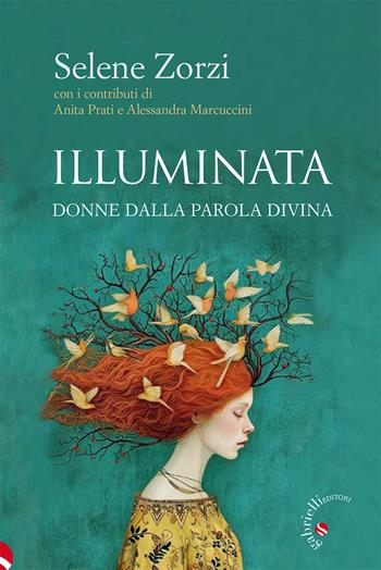 Illuminata. Donne dalla parola divina - Selene Zorzi - Libro Gabrielli Editori 2026, lE vie della sapienza | Libraccio.it