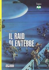 Il Raid di Entebbe. Luglio 1976