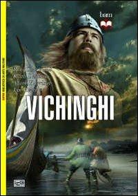 I vichinghi  - Libro LEG Edizioni 2013, Biblioteca di arte militare | Libraccio.it