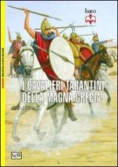 I cavalieri tarantini della Magna Grecia. 430-190 a.C.