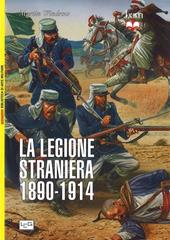 La legione straniera 1890-1914