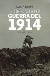 Le origini della guerra del 1914. Vol. 1-3