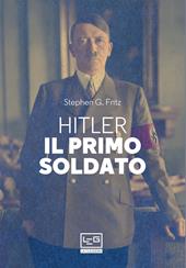 Hitler, il primo soldato