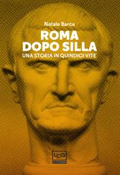 Roma dopo Silla. Una storia in quindici vite