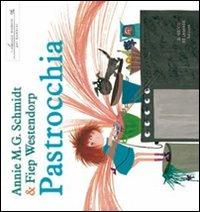 Pastrocchia. Ediz. illustrata - Annie M. Schmidt, Fiep Westendorp - Libro Il Gioco di Leggere 2008, I classici moderni per bambini | Libraccio.it
