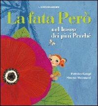 La fata Però nel bosco dei pini. Ediz. illustrata - Federica Campi, Simona Mulazzani - Libro Il Gioco di Leggere 2012 | Libraccio.it