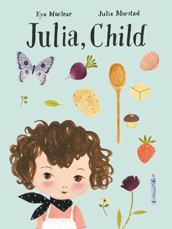 Julia, child - Kyo MacLear, Julie Morstad - Libro Il Gioco di Leggere 2015 | Libraccio.it