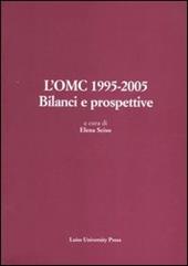 L' OMC 1995-2005. Bilanci e prospettive