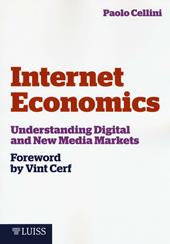 Internet economics. Understanding digital and new media markets