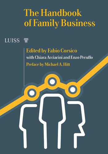 The handbook of family business  - Libro Luiss University Press 2020, I capitelli | Libraccio.it