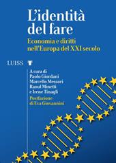 L' identità del fare. Economia e diritti nell'Europa del XXI secolo