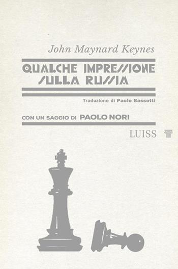 Qualche impressione sulla Russia - John Maynard Keynes - Libro Luiss University Press 2022, Nautilus | Libraccio.it