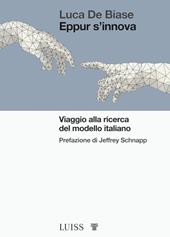 Eppur s'innova. Viaggio alla ricerca del modello Italiano