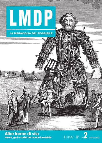 La meraviglia del possibile. Vol. 2: Altre forme di vita. Nature, geni e codici del mondo inevitabile  - Libro Luiss University Press 2022 | Libraccio.it