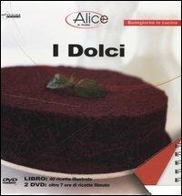 I dolci. Con 2 DVD - Gianluca Nosari - Libro LT Editore 2006, Buongiorno in cucina | Libraccio.it