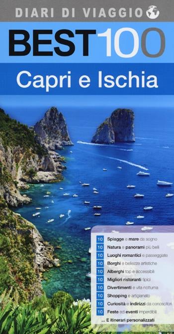 Best 100 Capri e Ischia - Sonia Cocozza - Libro LT Editore 2013, Diari di viaggio | Libraccio.it