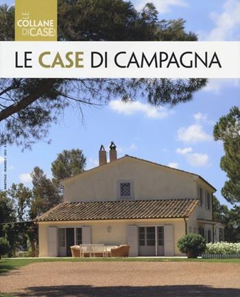 Le case di campagna. Ediz. illustrata  - Libro LT Editore 2013, Le collane di Case & stili | Libraccio.it