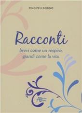 Racconti brevi come un respiro, grandi come la vita