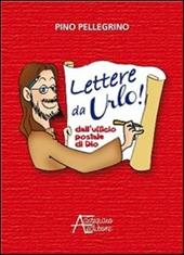 Lettere da urlo! Dall'ufficio postale di Dio