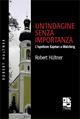 Un' indagine senza importanza - Robert Hültner - Libro Del Vecchio Editore 2008, Noir | Libraccio.it