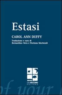 Estasi - Carol Ann Duffy - Libro Del Vecchio Editore 2008, Poesia | Libraccio.it