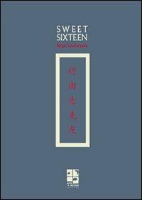 Sweet sixteen - Birgit Vanderbeke - Libro Del Vecchio Editore 2009, Narrativa | Libraccio.it