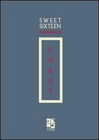 Sweet sixteen - Birgit Vanderbeke - Libro Del Vecchio Editore 2009, Narrativa | Libraccio.it