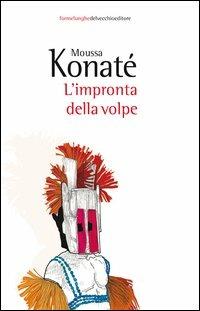 L' impronta della volpe - Moussa Konaté - Libro Del Vecchio Editore 2012, Formelunghe | Libraccio.it